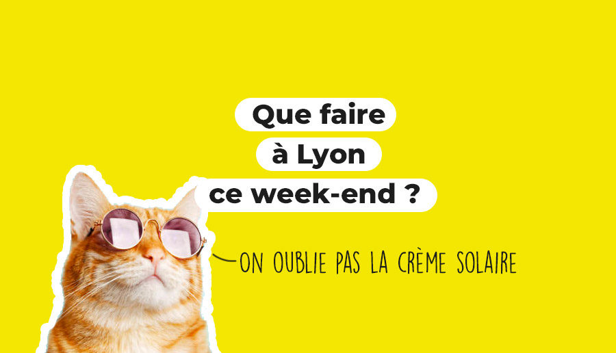 What to do in Lyon this weekend (May 13, 14 and 15, 2022)?